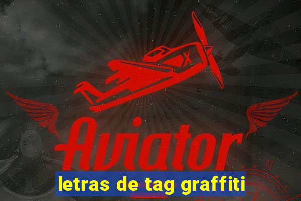 letras de tag graffiti